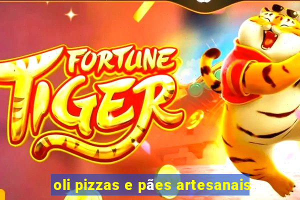 oli pizzas e pães artesanais