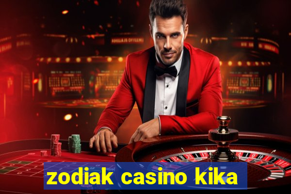 zodiak casino kika