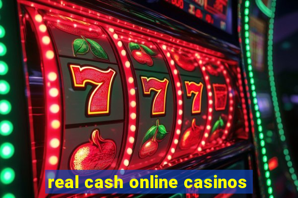 real cash online casinos