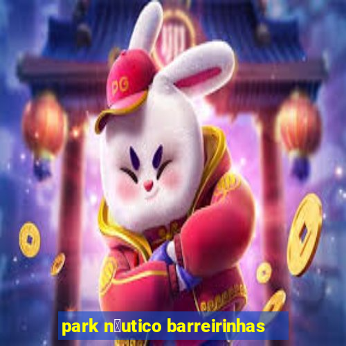 park n谩utico barreirinhas