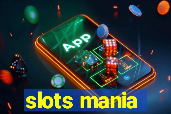 slots mania