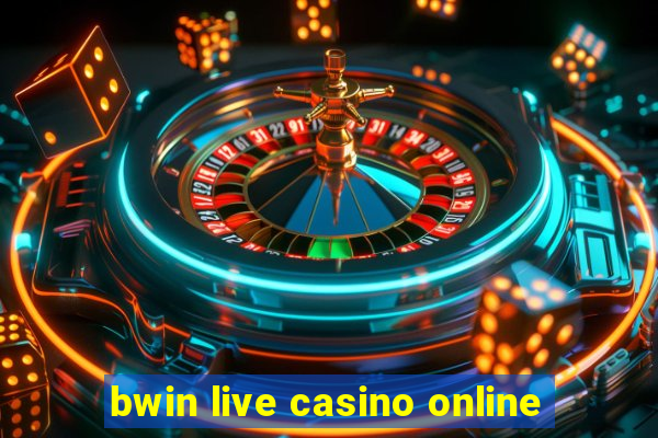 bwin live casino online