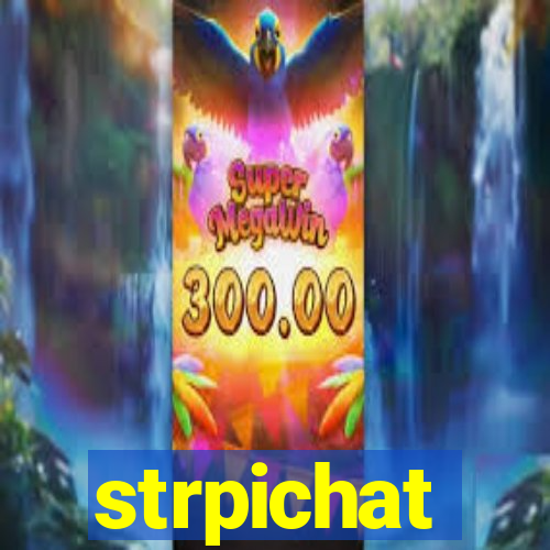 strpichat