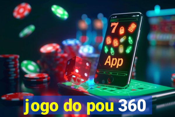 jogo do pou 360