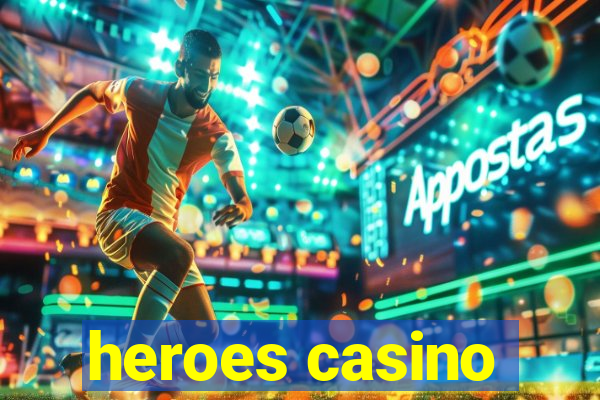 heroes casino