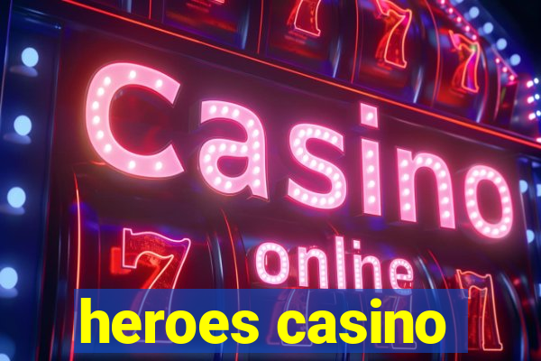 heroes casino