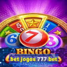 bet jogos 777 bet