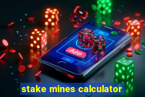 stake mines calculator