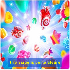 trip viagens porto alegre