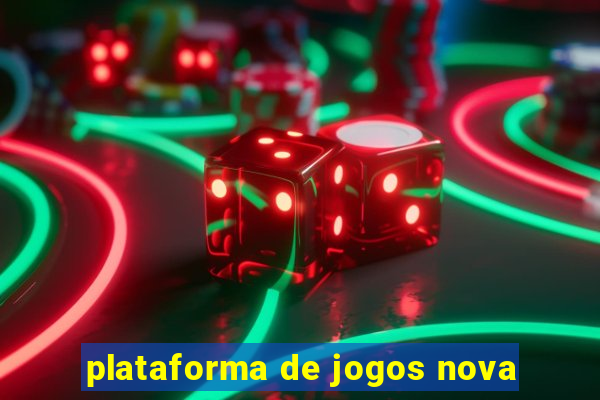 plataforma de jogos nova