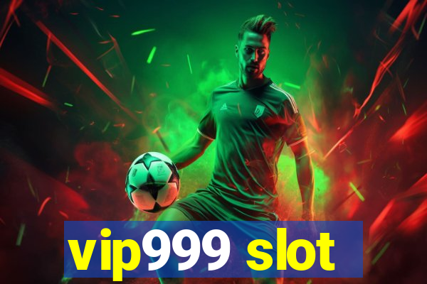 vip999 slot