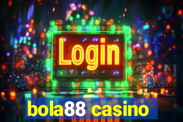 bola88 casino