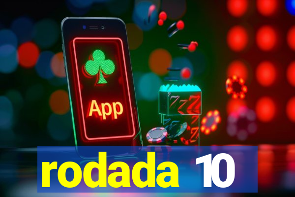 rodada 10