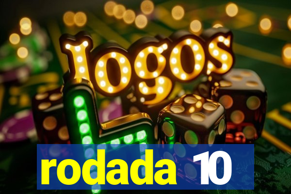 rodada 10