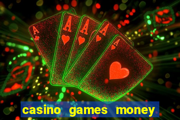 casino games money slots f4i57q