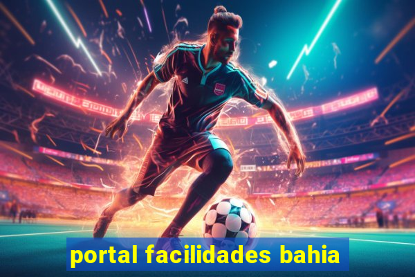 portal facilidades bahia