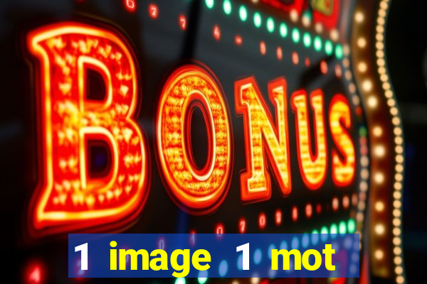 1 image 1 mot casino max