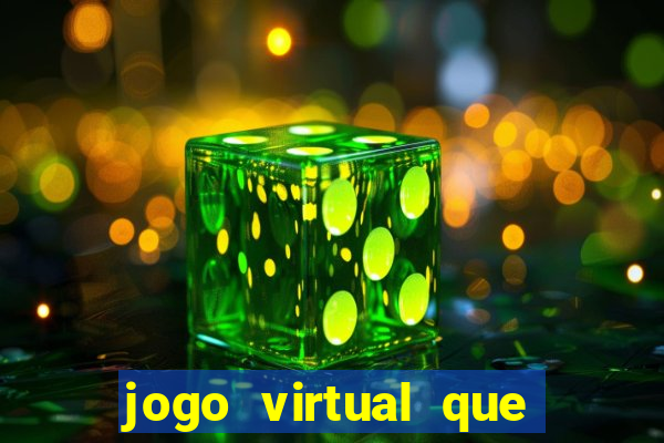 jogo virtual que ganha dinheiro