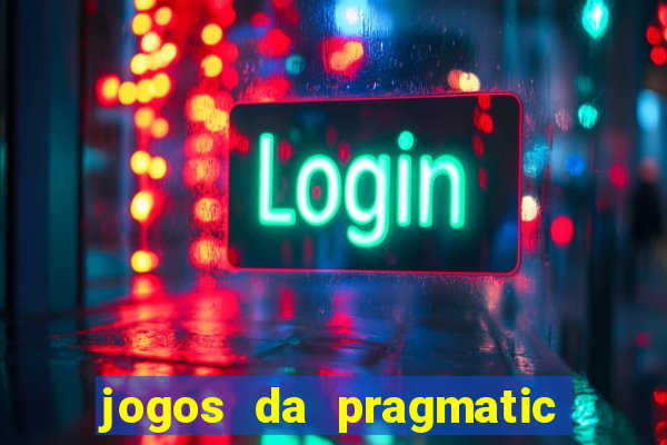 jogos da pragmatic play que mais pagam