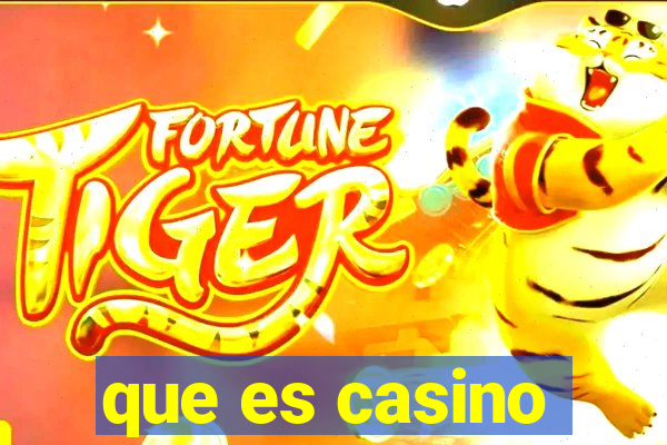 que es casino