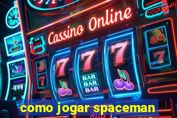 como jogar spaceman