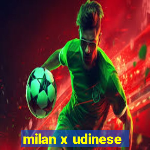 milan x udinese