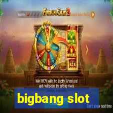 bigbang slot