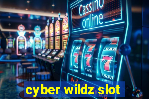 cyber wildz slot