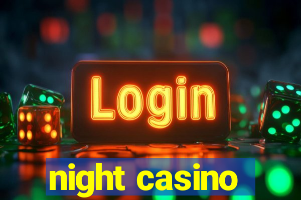 night casino