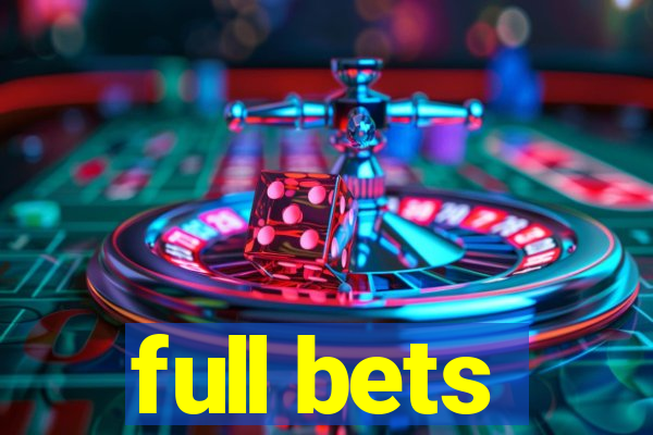 full bets