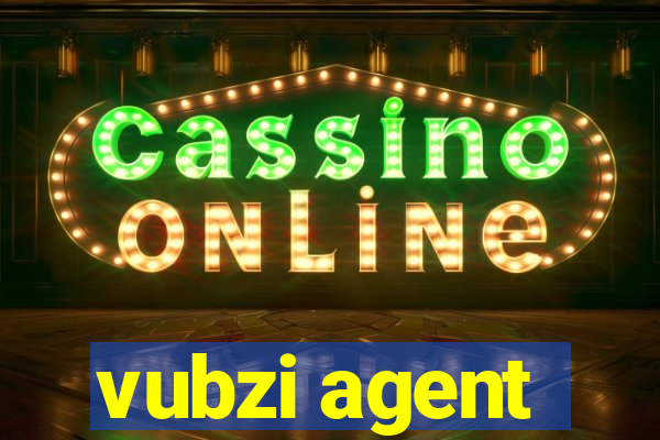 vubzi agent