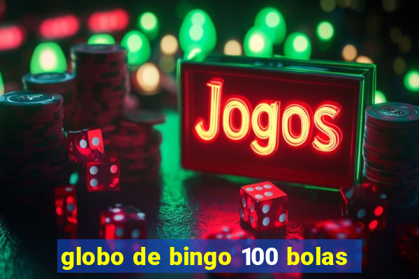 globo de bingo 100 bolas