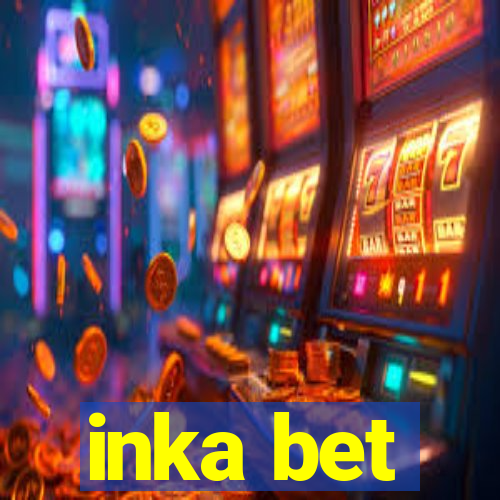 inka bet