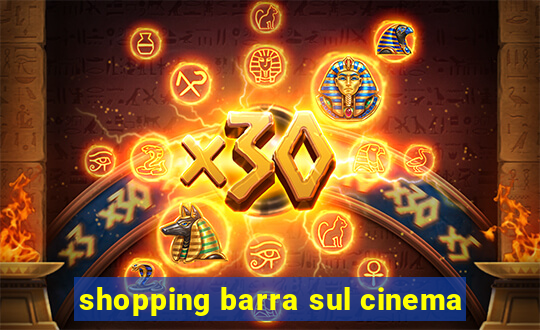 shopping barra sul cinema