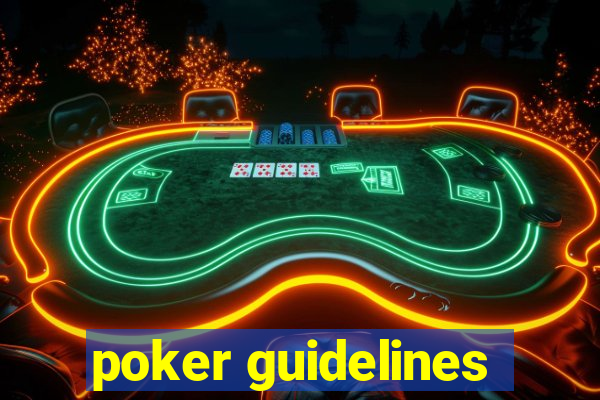 poker guidelines