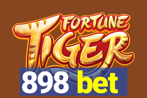 898 bet