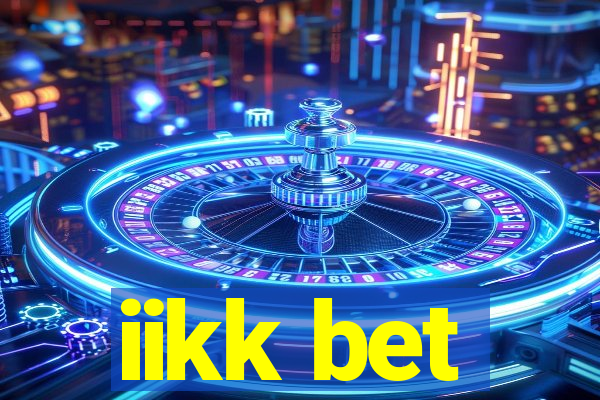 iikk bet