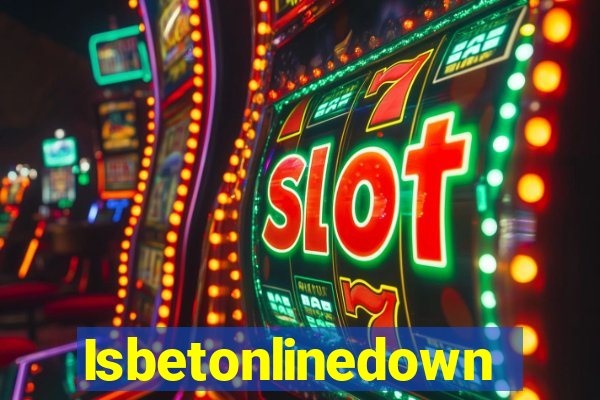 Isbetonlinedown