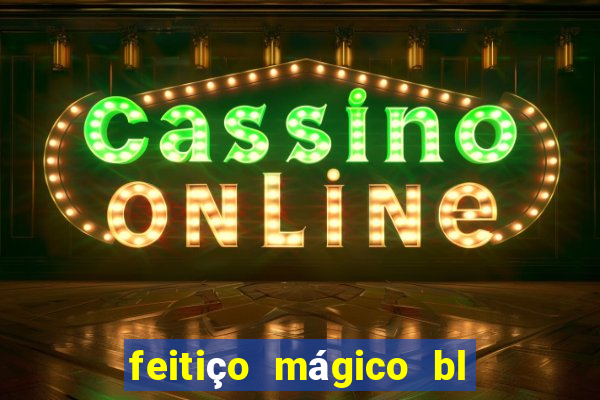 feitiço mágico bl ler online