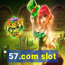 57.com slot