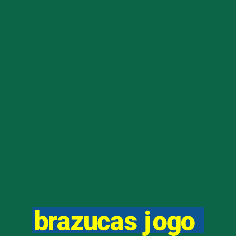 brazucas jogo