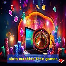 slots machine free games