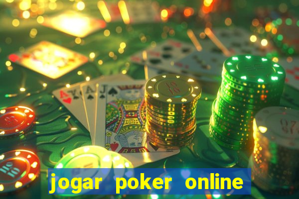 jogar poker online gratis dinheiro ficticio