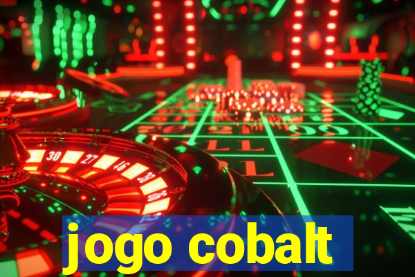 jogo cobalt