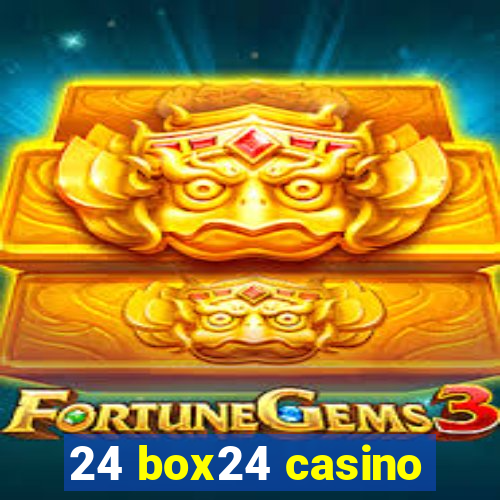 24 box24 casino