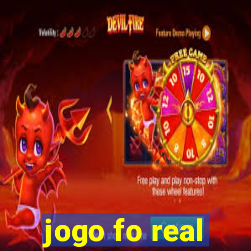 jogo fo real