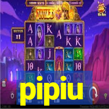 pipiu