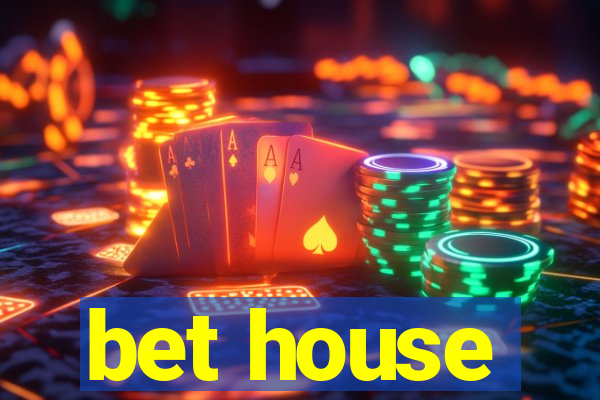 bet house