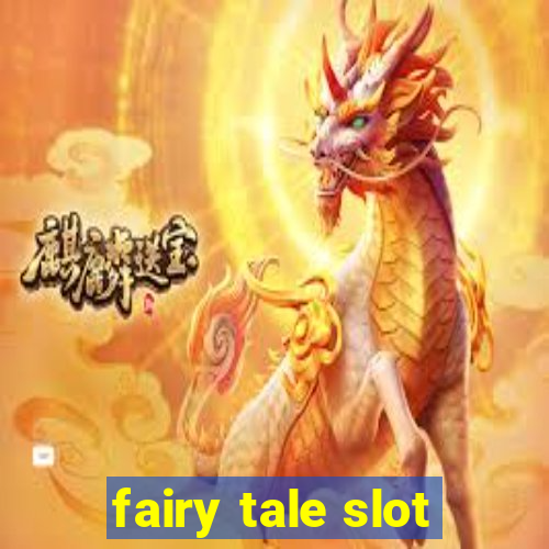 fairy tale slot