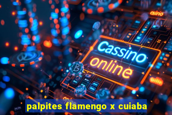 palpites flamengo x cuiaba